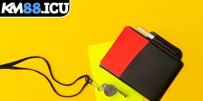 Kèo Thẻ Phạt KM88 – Chiến Lược Dự Đoán Hiệu Quả Cho Newbie 3 Những điều quan trọng khi theo kèo